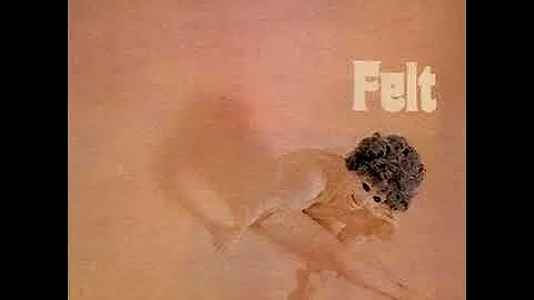 Felt - Felt  1971  (full  album)