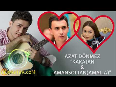 AZAT DONMEZ   KAKAJAN & AMANSOLTAN AMALIA