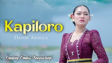 Denik Armila - KAPILORO   ||   Kendang Kempul Banyuwangi (Official Music Video)