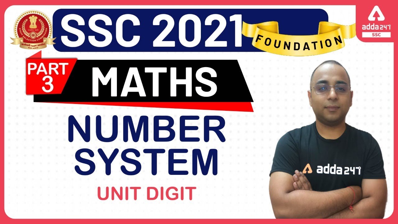 Number system Part 4 Unit Digit | Maths Foundation Classes for SSC CGL, CHSL, MTS, GD Exams