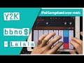 Garageband Song Cover Remake Remix | Y2K, bbno$ - Lalala | iPad/iPhone iOS