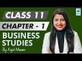 Nature & Purpose of Business | Part 1 | Class 11 Business Studies