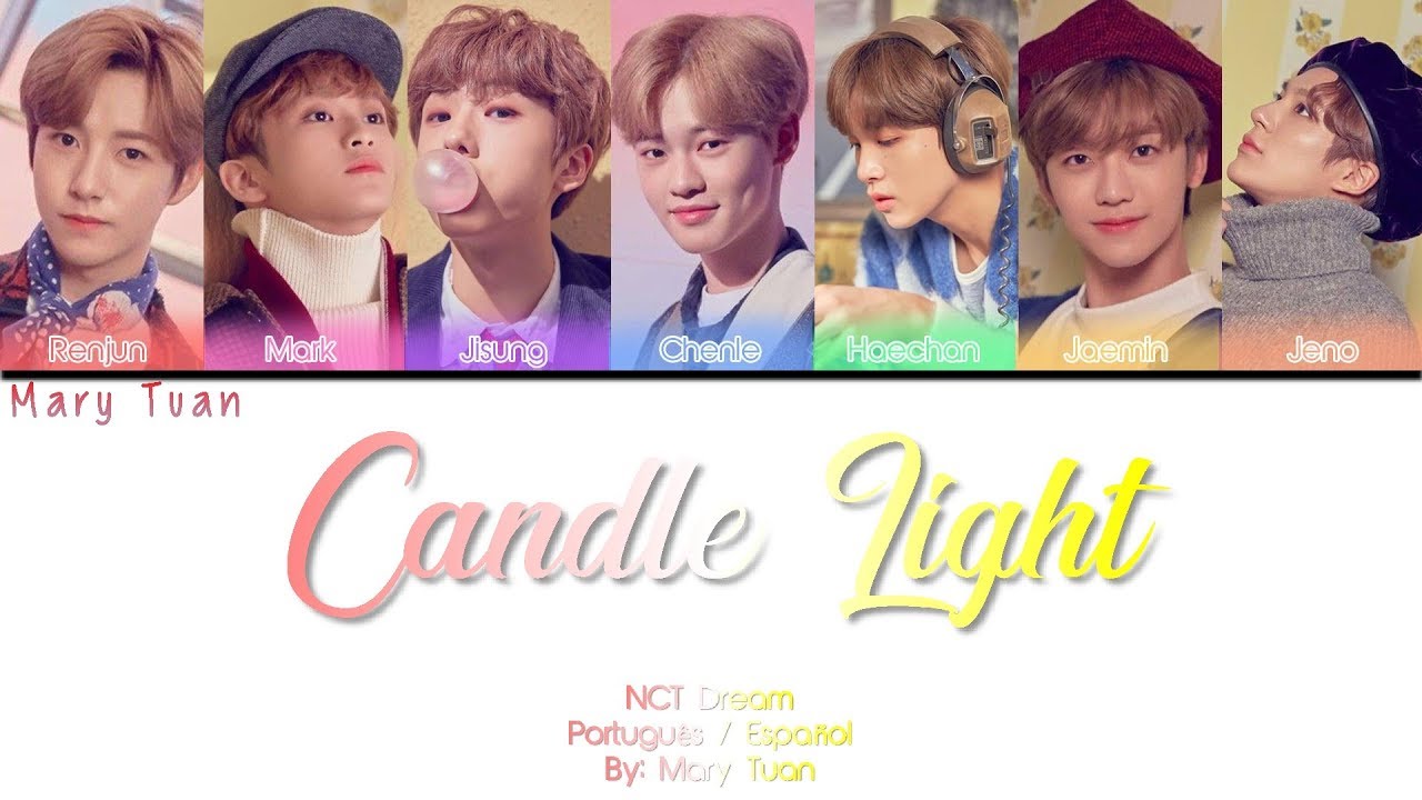 NCT DREAM CANDLE LIGHT (PTBR/ESPAÑOL) YouTube