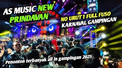 NEW PRINDAVAN💥AS MUSIC NO URUT 1 KARNAVAL GAMPINGAN 2025||full lautan manusia😲