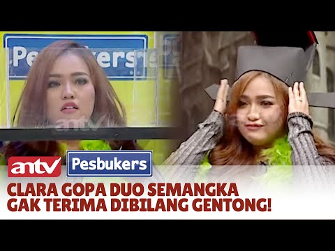 Clara Gopa Duo Semangka: Body Sexy Gini Dibilang Gentong! | Pesbukers