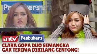 Clara Gopa Duo Semangka: Body Sexy Gini Dibilang Gentong! | Pesbukers