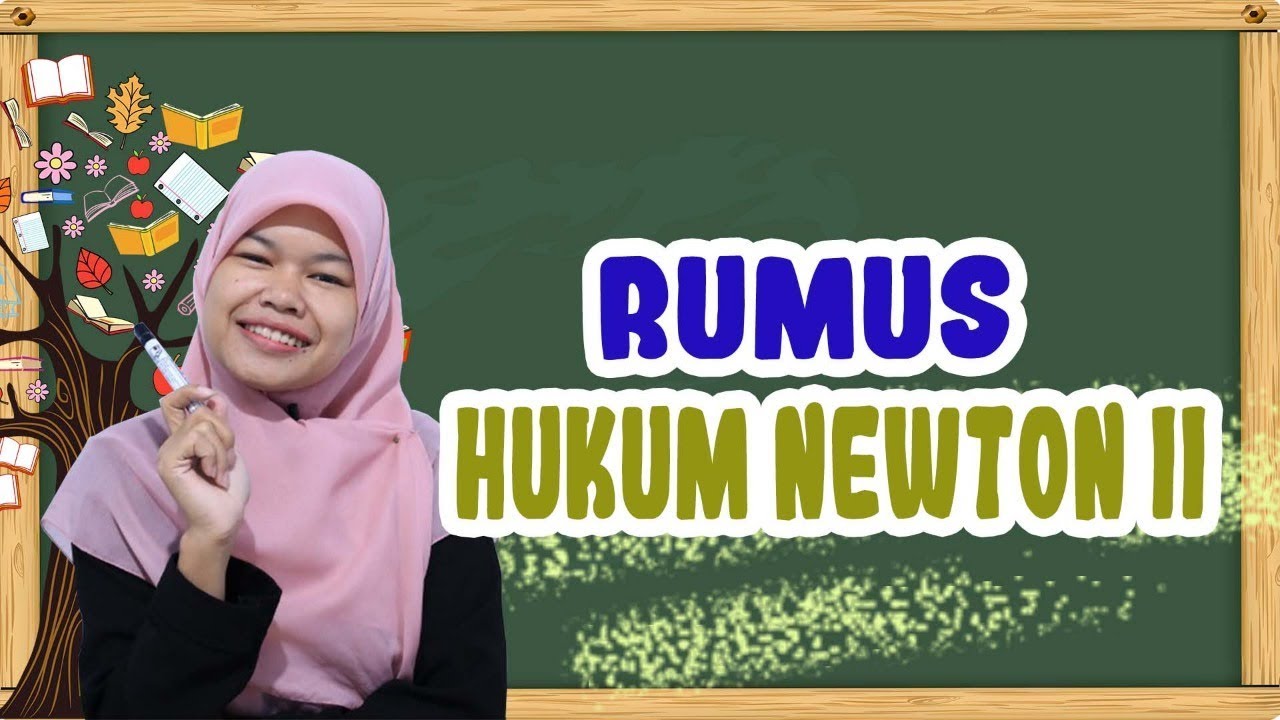 Penjelasan Lengkap Rumus Hukum Newton Ii Dan Contoh Soalnya Youtube