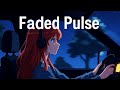 Faded Pulse | Emotional with R&B chill beat