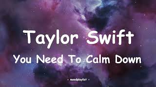 The Eras Tours Setlist Lyrics You Need To Calm Down Taylor Swift
