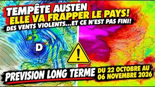 STORM AUSTEN: IT'S HITTING THE COUNTRY! VIOLENT WINDS...AND IT'S NOT OVER! LONG-TERM FORECAST