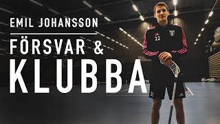 Emil Johansson | Klubba & Försvarsspel