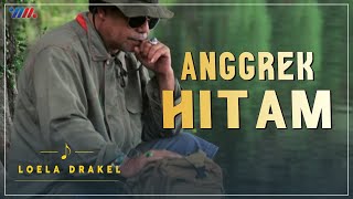 LOELA DRAKEL - ANGGREK HITAM (Official Video) | Lagu Nostalgia