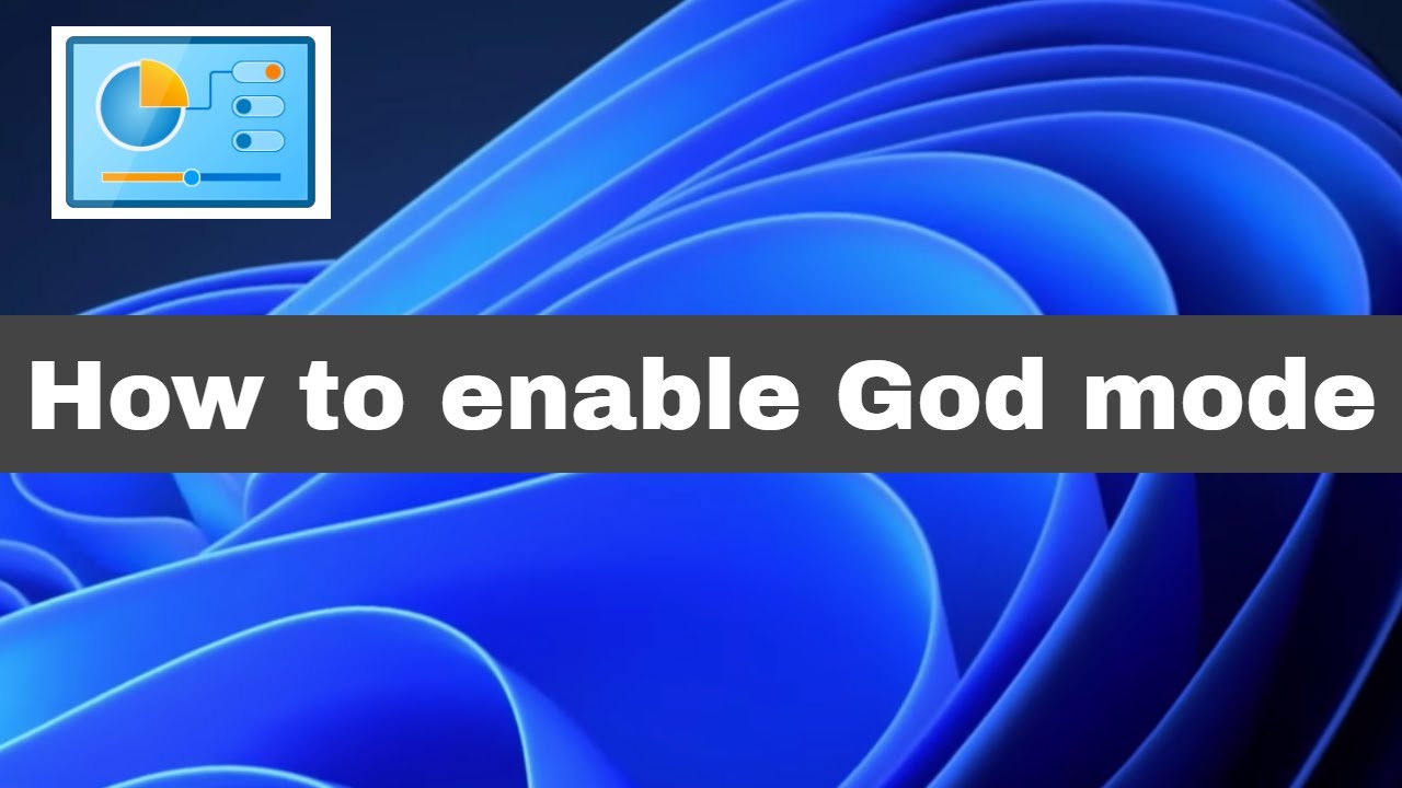 How to enable God mode Folder on Windows 11/10 YouTube