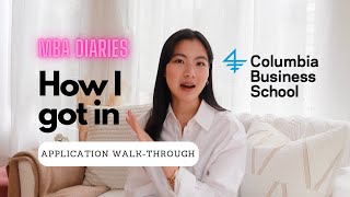 How I got into Columbia Business School | MBA application walk-through & tips