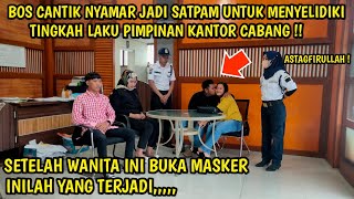 BOS CANTIK NYAMAR JADI SATPAM UNTUK MENYELIDIKI TINGKAH LAKU PIMPINAN KANTOR ! INILAH YANG TERJADI