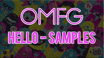 OMFG - Hello - Samples [DOWNLOAD]