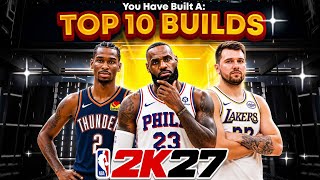 Top 10 Best Builds in NBA 2K27 from EVERY YouTuber (ColeTheMan, Double H + More)