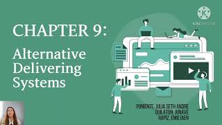 Chapter 9: Alternative Delivering Systems