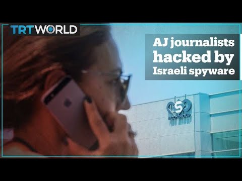 Al Jazeera journalists hacked using Israeli spyware