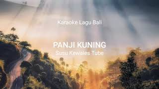 PANJI KUNING Susu Kewales Tube (karaoke)