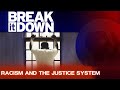 Racism In the Justice System