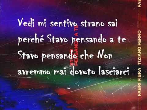 Fabri Fibra - Stavo Pensando a Te Feat. Tiziano Ferro [ TESTO