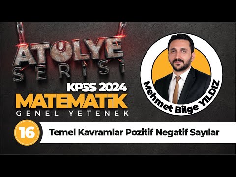 16 - Temel Kavramlar Pozitif Negatif Sayılar - Mehmet Bilge YILDIZ