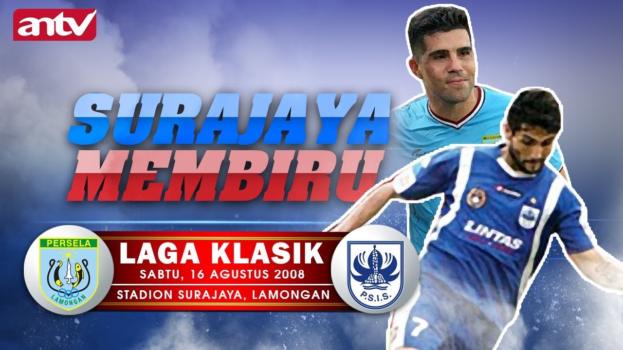 PERSELA Lamongan VS PSIS Semarang 2008 - 2009 || Laga Klasik