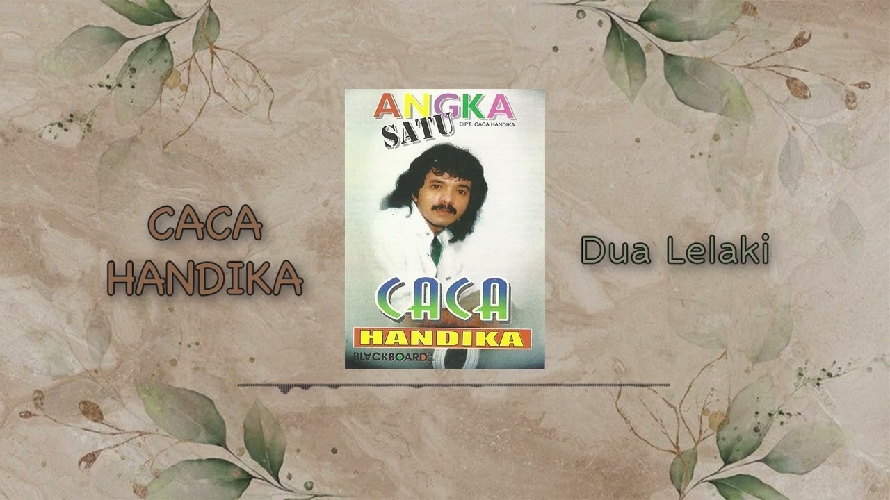 Caca Handika - Dua Lelaki