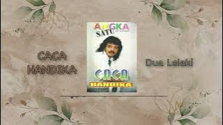 Caca Handika - Dua Lelaki