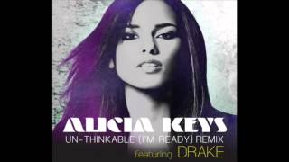 Alicia Keys - Un-Thinkable (I'm Ready) [Remix] {Feat. Drake}