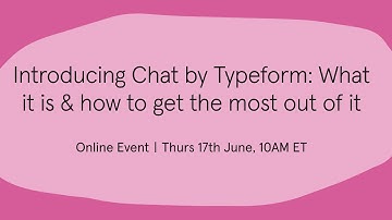 Introducing Chat by Typeform: What it is & how to get the most out of it