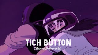 Tich Button (Slowed Reverb) - Kulwinder Billa