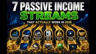 7 Passive Income Streams That Actually Work in 2026