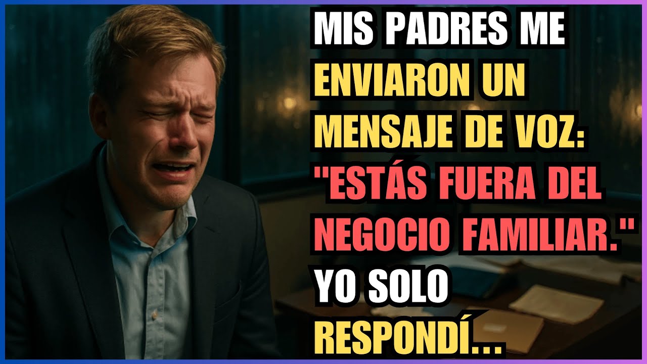 MIS PADRES ME ENVIARON UN MENSAJE DE VOZ: 