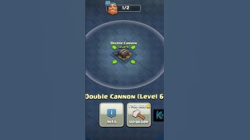 Upgrading Double Cannon Level 1 To 10 Time Lapse (New Update)