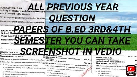 All the previous year question papers of b.ed 3&4 semester