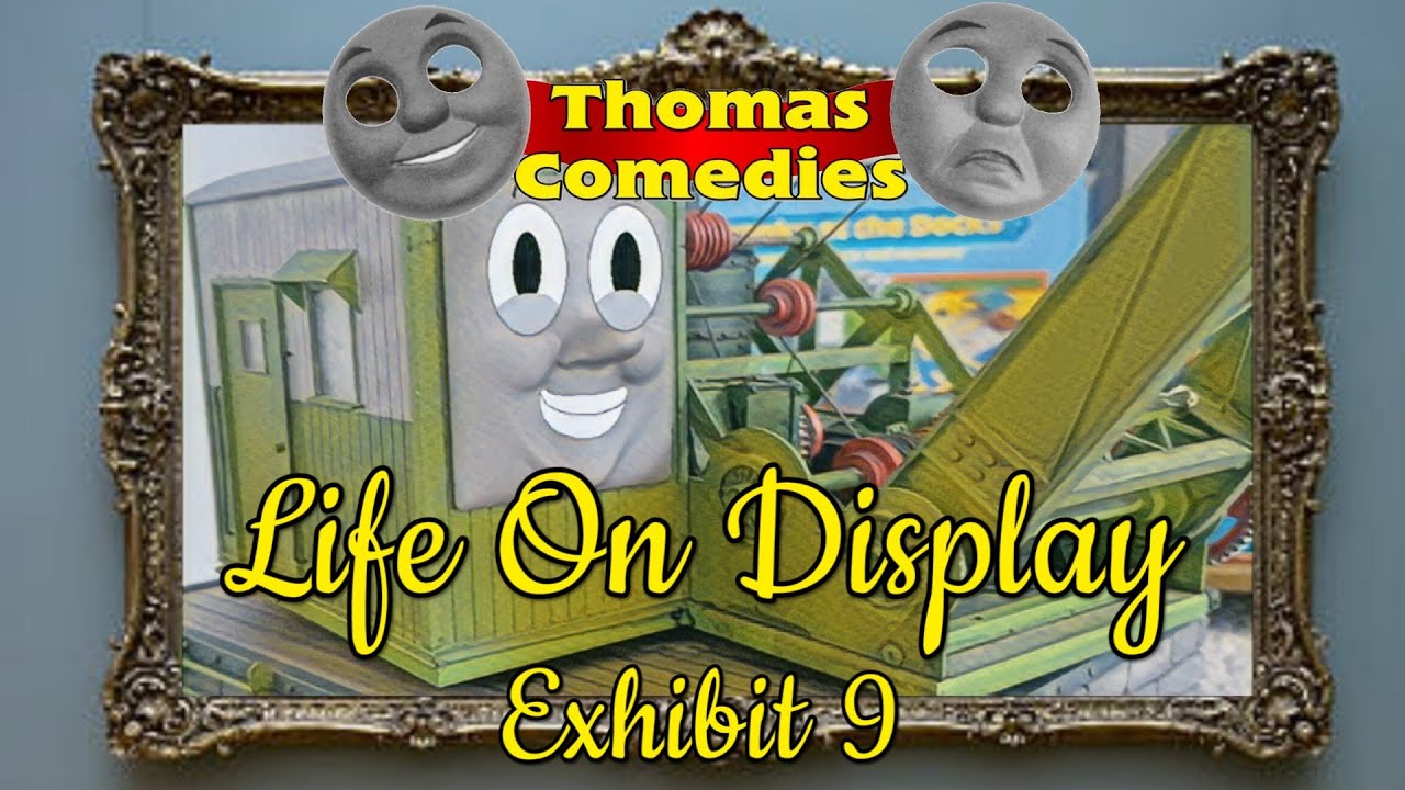 Colin At Your Services | Thomas Comedies: Life On Display (Exhibit 9)