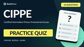 CIPPE Practice Test: 10 Questions & Answers