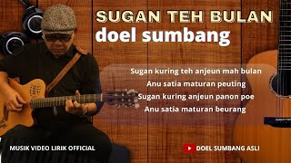 Sugan teh bulan - Doel Sumbang (Official music video lirik)