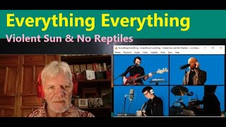 Senior reacts to Everything Everything "Violent Sun" & "No Reptiles" (Episode 81)