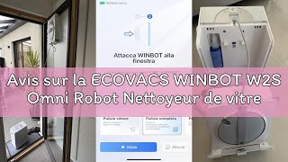 Avis sur la ECOVACS WINBOT W2S Omni Robot Nettoyeur de vitres avec Station, Nettoyage Intelligent Bo