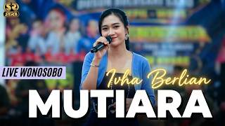 MUTIARA - IVHA BERLIAN - SERA LIVE WONOSOBO
