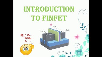 Introduction to FinFET | Basics of FinFET technology 🙂