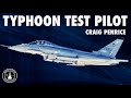 Eurofighter typhoon test pilot  craig penrice inperson part 1