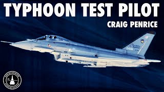 Eurofighter Typhoon Test Pilot | Craig Penrice (In-Person Part 1)