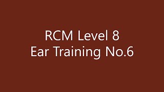 RCM Level 8 Ear Training No.6 (Day 21 -- 26)