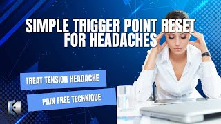 Simple and Effective Trigger Point Release for Headaches