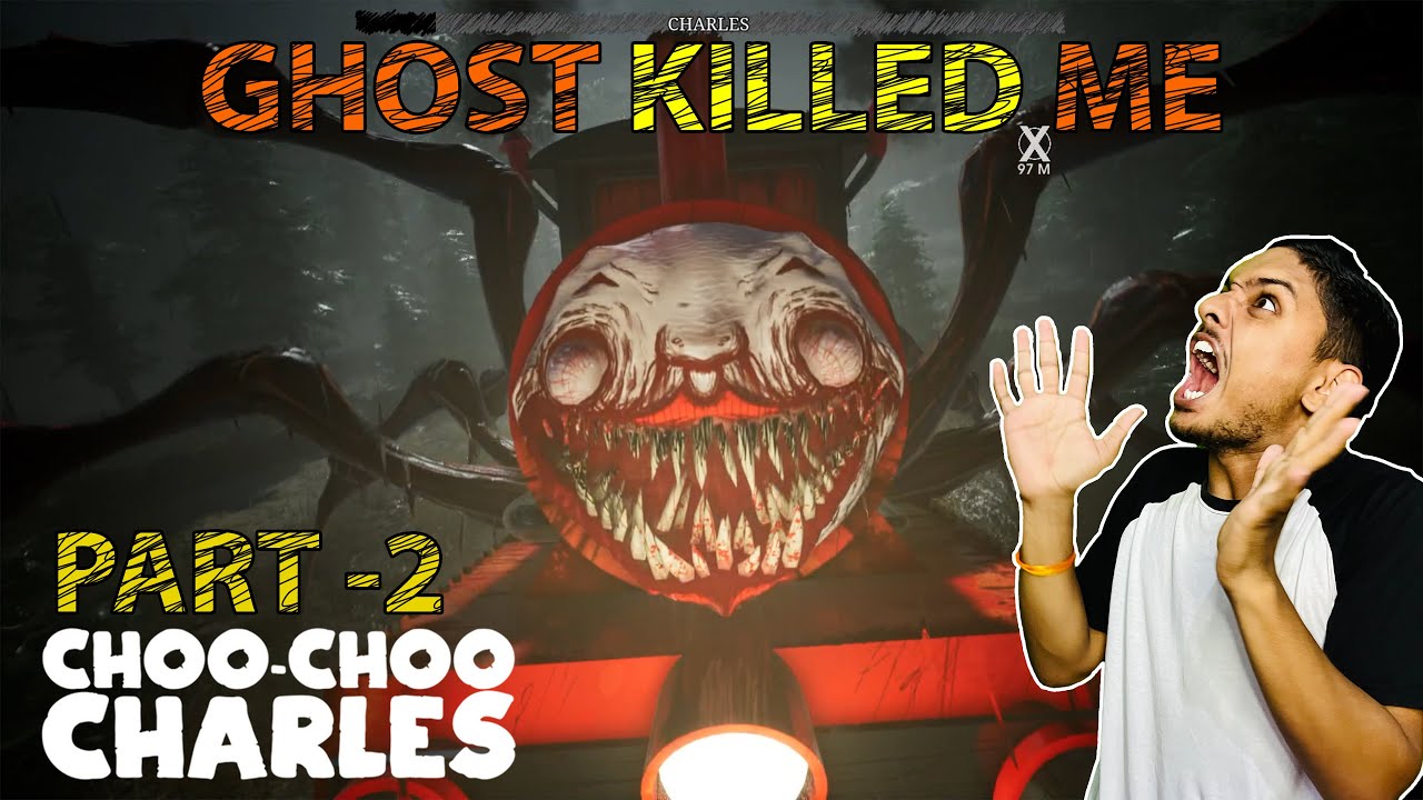 CHOO CHOO CHARLES | TRAIN GHOST KILLED ME | PART 2 | ATUL DWIVEDI - YouTube
