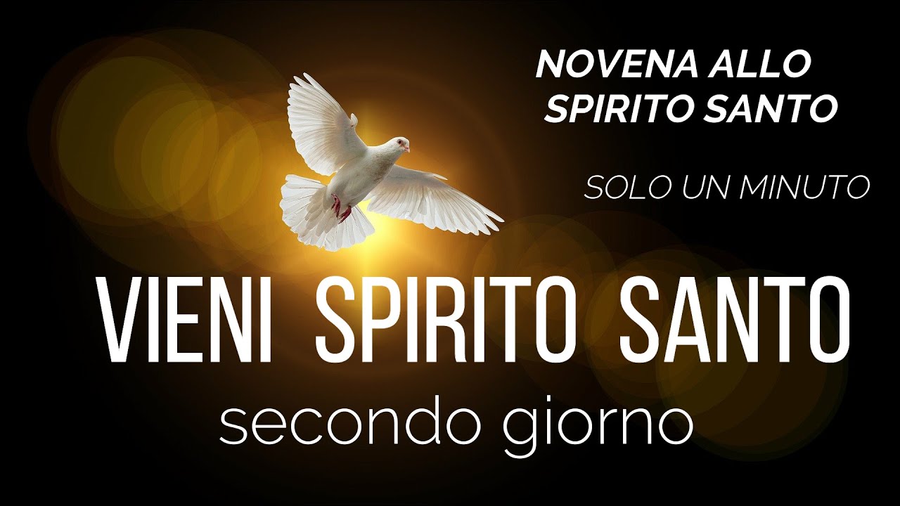 Novena allo Spirito Santo - Secondo giorno - - YouTube